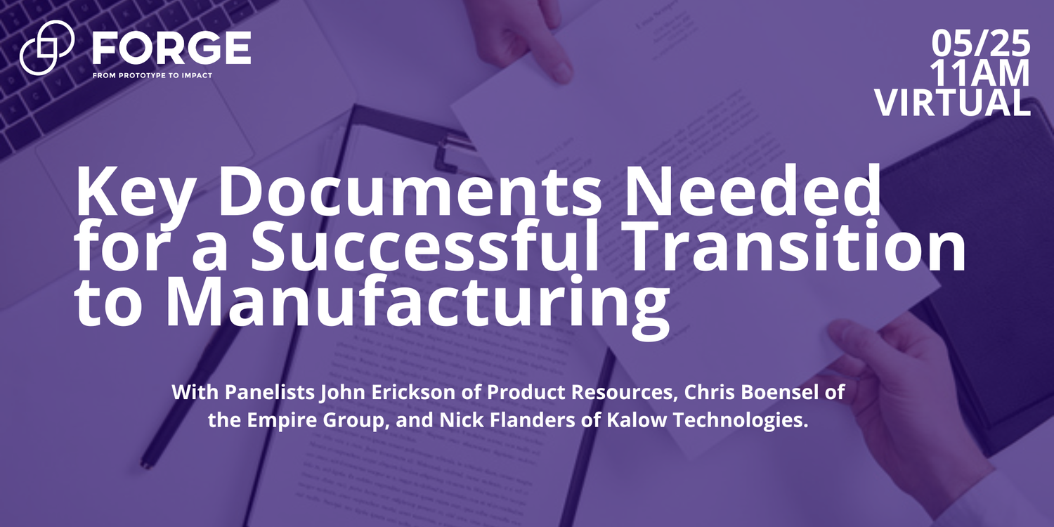 Key Documents Needed for a Successful Transition to Manufacturing