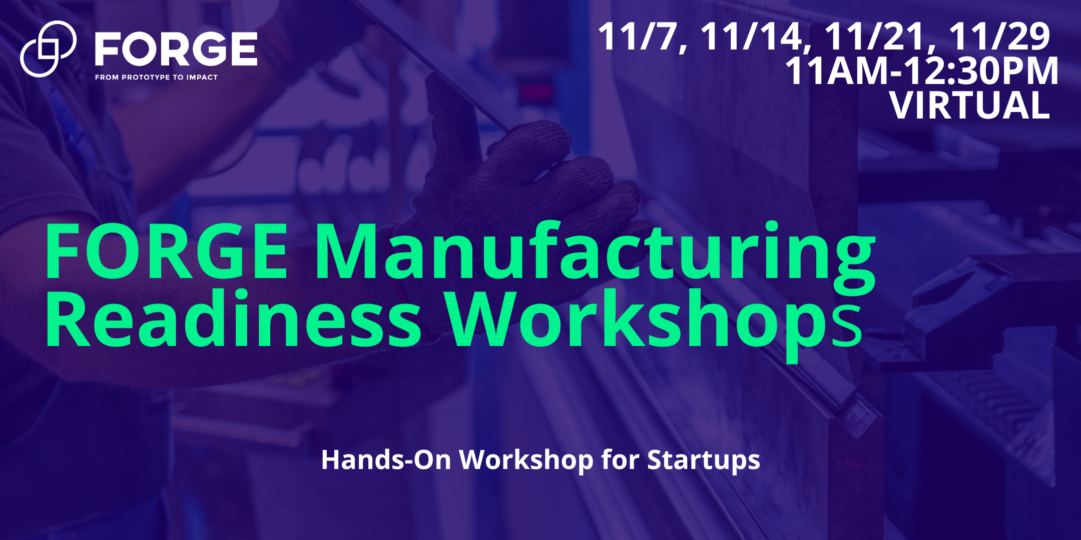 FORGE Manufacturing Readiness Workshop