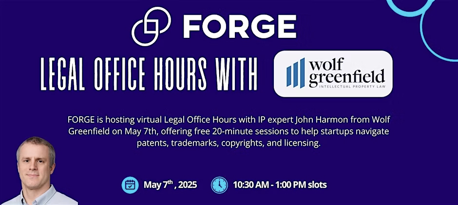 FORGE Legal Office Hours: IP Strategy with Wolf Greenfield LLP