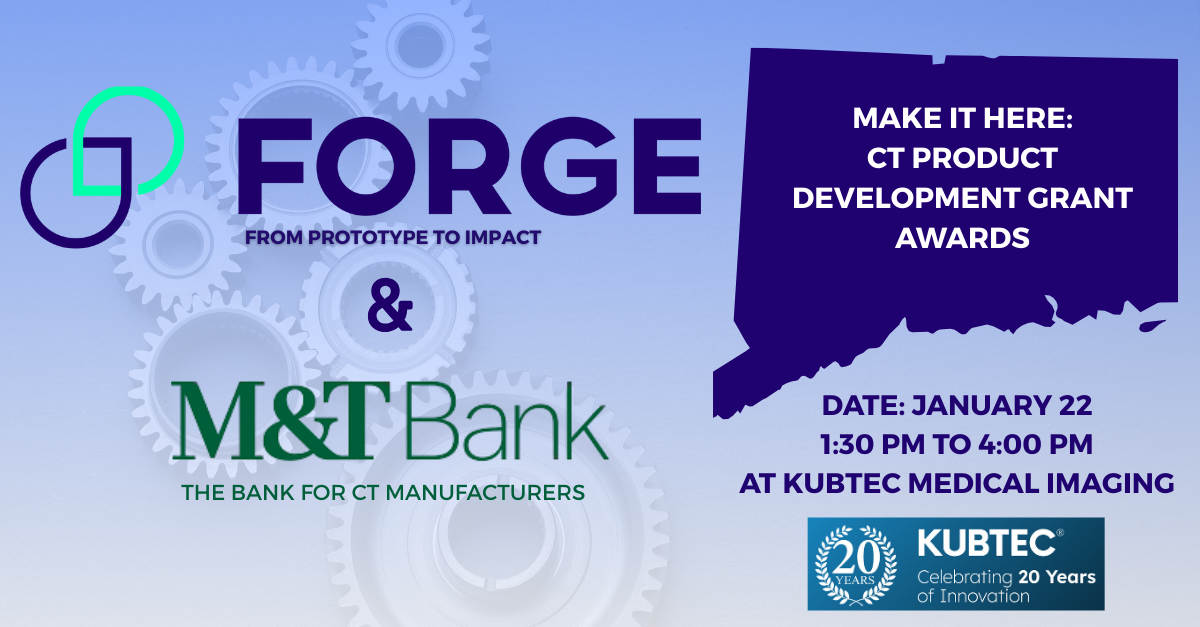 Make It Here: CT Product Development Grant Awards Presented by M&T Bank
